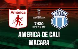 Nhận định America de Cali vs Macara 7h30 ngày 29/5 (Copa Sudamericana 2026)
