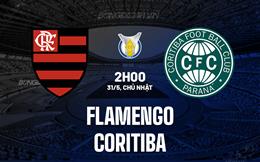 Nhận định - dự đoán Flamengo vs Coritiba 2h00 ngày 31/5 (VĐQG Brazil 2026)