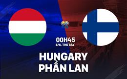 Nhận định bóng đá Hungary vs Phần Lan 0h45 ngày 6/6 (Giao hữu quốc tế)