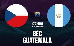 Nhận định bóng đá Séc vs Guatemala 7h00 ngày 5/6 (Giao hữu quốc tế)