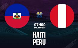 Nhận định bóng đá Haiti vs Peru 7h00 ngày 6/6 (Giao hữu quốc tế)