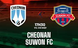Nhận định bóng đá Cheonan vs Suwon FC 17h30 ngày 7/6 (Hạng 2 Hàn Quốc 2026)