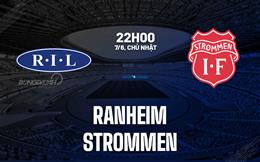 Nhận định bóng đá Ranheim vs Strommen 22h00 ngày 7/6 (Hạng 2 Na Uy 2026)