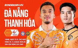 Nhận định Đà Nẵng vs Thanh Hóa (18h00 ngày 7/6): Thắng là trụ hạng
