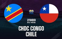Nhận định bóng đá CHDC Congo vs Chile 21h00 ngày 9/6 (Giao hữu quốc tế)