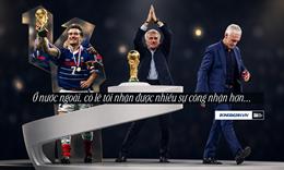 Didier Deschamps: Ở nước ngoài, có lẽ tôi nhận được nhiều sự tôn trọng hơn