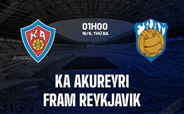 Nhận định KA Akureyri vs Fram Reykjavik 1h00 ngày 16/6 (VĐQG Iceland 2026)