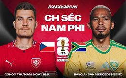 Nhận định Séc vs Nam Phi (23h00 ngày 18/6): Trận chiến sống còn