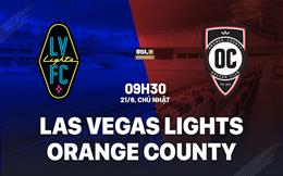 Nhận định Las Vegas Lights vs Orange County 9h30 ngày 21/6 (Hạng Nhất Mỹ 2026)