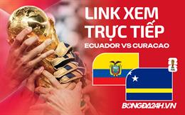 Ecuador vs Curacao link xem trực tiếp trên VTV hôm nay