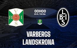 Nhận định bóng đá Varbergs vs Landskrona 0h00 ngày 23/6 (Hạng 2 Thụy Điển 2026)