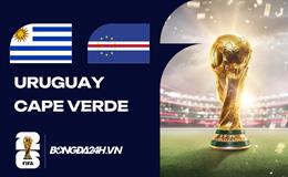 Đội hình Uruguay vs Cape Verde dự kiến lúc 5h ngày 22/06