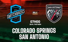 Nhận định Colorado Springs Switchbacks vs San Antonio 7h00 ngày 25/6 (Hạng Nhất Mỹ 2026)