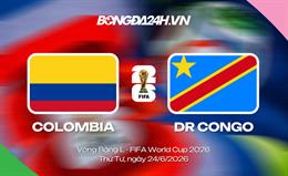 Đội hình Colombia vs DR Congo dự kiến 9h ngày 24/06 World Cup 2026