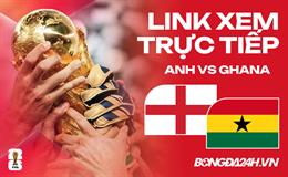 Anh vs Ghana link xem trực tiếp trên VTV hôm nay