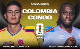 Nhận định phạt góc Colombia vs CHDC Congo (9h00 ngày 24/6)