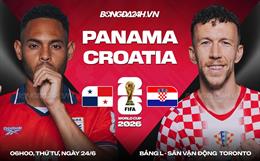 Trực tiếp bóng đá Panama vs Croatia 6h00 ngày 24/6 (Bảng L World Cup 2026)