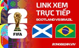 Scotland vs Brazil link xem trực tiếp trên VTV hôm nay