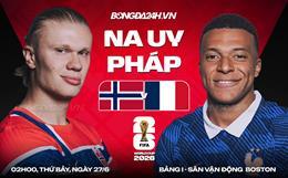 Nhận định  Na Uy vs Pháp (2h00 ngày 27/6): Phân định ngôi đầu