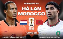 Nhận định Hà Lan vs Morocco (8h00 ngày 30/6): Căng như dây đàn