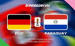Đội hình Đức vs Paraguay dự kiến 3h30 ngày 30/06
