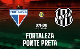 Nhận định bóng đá Fortaleza vs Ponte Preta 7h00 ngày 3/7 (Hạng 2 Brazil 2026)