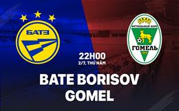 Nhận định bóng đá BATE Borisov vs Gomel 22h00 ngày 2/7 (VĐQG Belarus 2026)