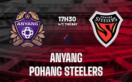 Nhận định bóng đá Anyang vs Pohang Steelers 17h30 ngày 4/7 (VĐQG Hàn Quốc 2026)