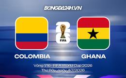 Đội hình Colombia vs Ghana dự kiến lúc 8h30 (vòng 1/16 World Cup 2026)