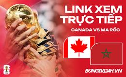 Link xem trực tiếp Canada vs Ma rốc 0h ngày 05/07 ở đâu?