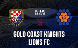 Nhận định Gold Coast Knights vs Lions FC 16h30 ngày 7/7 (Giải vô địch bang Queensland 2026)