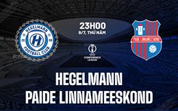 Nhận định Hegelmann vs Paide Linnameeskond 23h00 ngày 9/7 (Conference League 2026/27)