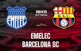 Nhận định bóng đá Emelec vs Barcelona SC 6h10 ngày 13/7 (VĐQG Ecuador 2026)