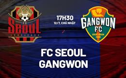 Nhận định bóng đá FC Seoul vs Gangwon 17h30 ngày 12/7 (VĐQG Hàn Quốc 2026)