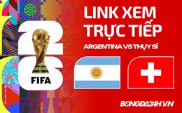 Link xem trực tiếp Argentina vs Thụy Sĩ 8h ngày 12/07 ở đâu?