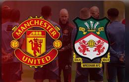 Nhận định MU vs Wrexham (22h00 ngày 18/7): Chiến thắng tại Helsinki