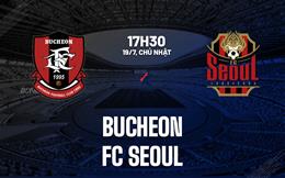 Nhận định bóng đá Bucheon vs FC Seoul 17h30 ngày 19/7 (VĐQG Hàn Quốc 2026)