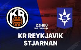 Nhận định bóng đá KR Reykjavik vs Stjarnan 23h00 ngày 19/7 (VĐQG Iceland 2026)
