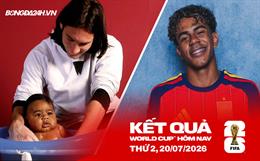 Kết quả World Cup hôm nay ngày 20/07: Tây Ban Nha vs Argentina