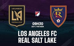 Nhận định Los Angeles FC vs Real Salt Lake 9h30 ngày 23/7 (Nhà nghề Mỹ 2026)