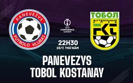 Nhận định Panevezys vs Tobol Kostanay 22h30 ngày 23/7 (Conference League 2026/27)