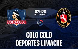 Nhận định Colo Colo vs Deportes Limache 7h30 ngày 25/7 (VĐQG Chile 2026)