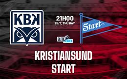 Nhận định bóng đá Kristiansund vs Start 21h00 ngày 25/7 (VĐQG Na Uy 2026)