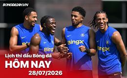 Lịch thi đấu, trực tiếp bóng đá hôm nay 28/07/2026: WS Wanderers vs Chelsea
