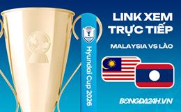 Link xem trực tiếp Malaysia vs Lào hôm nay (Bảng B ASEAN Cup 2026)