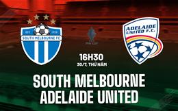 Nhận định South Melbourne vs Adelaide United 16h30 ngày 30/7 (Cúp QG Australia 2026)