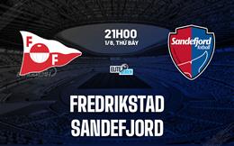 Nhận định bóng đá Fredrikstad vs Sandefjord 21h00 ngày 1/8 (VĐQG Na Uy 2026)