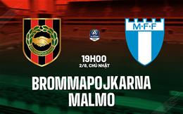 Nhận định bóng đá Brommapojkarna vs Malmo 19h00 ngày 2/8 (VĐQG Thụy Điển 2026)