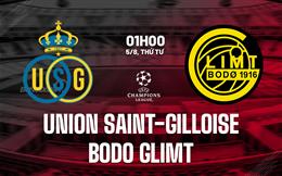 Nhận định Union Saint-Gilloise vs Bodo Glimt 1h00 ngày 5/8 (Champions League 2026/27)