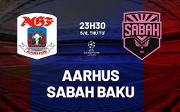 Nhận định bóng đá Aarhus vs Sabah Baku 23h30 ngày 5/8 (Champions League 2026/27)